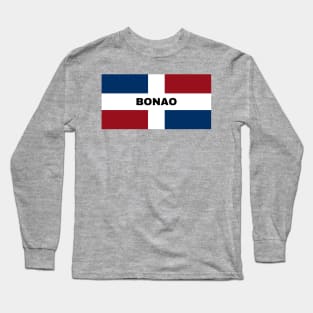 Bonao City in Dominican Republic Flag Long Sleeve T-Shirt